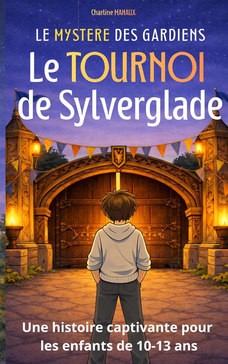 Le Tournoi de Sylverglade - Le Mystère des Gardiens Tome 1
